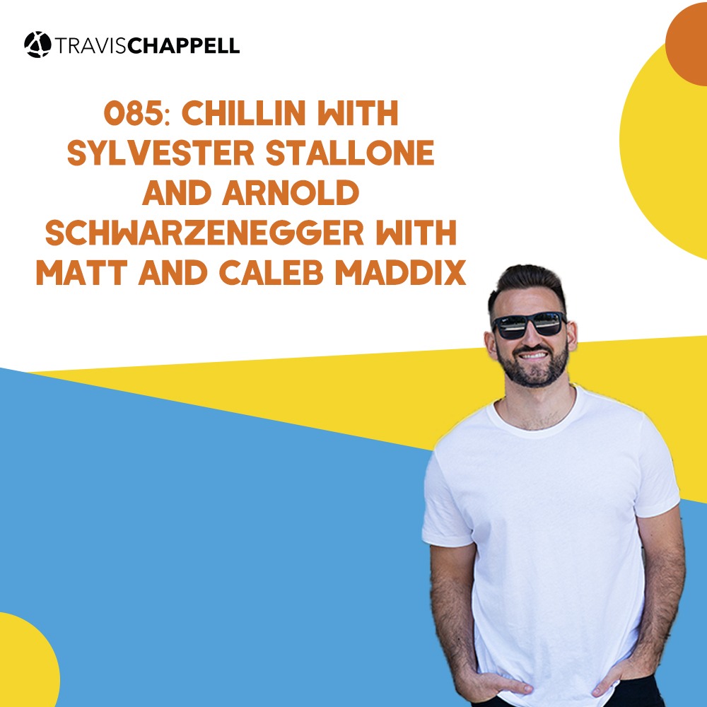 085: Chillin with Sylvester Stallone and Arnold Schwarzenegger with Matt and Caleb Maddix
