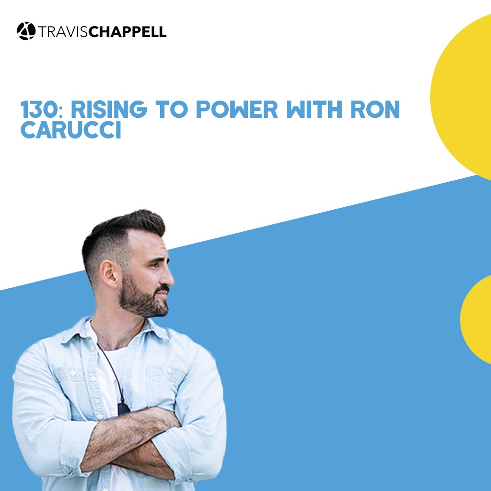 130: Rising to Power with Ron Carucci