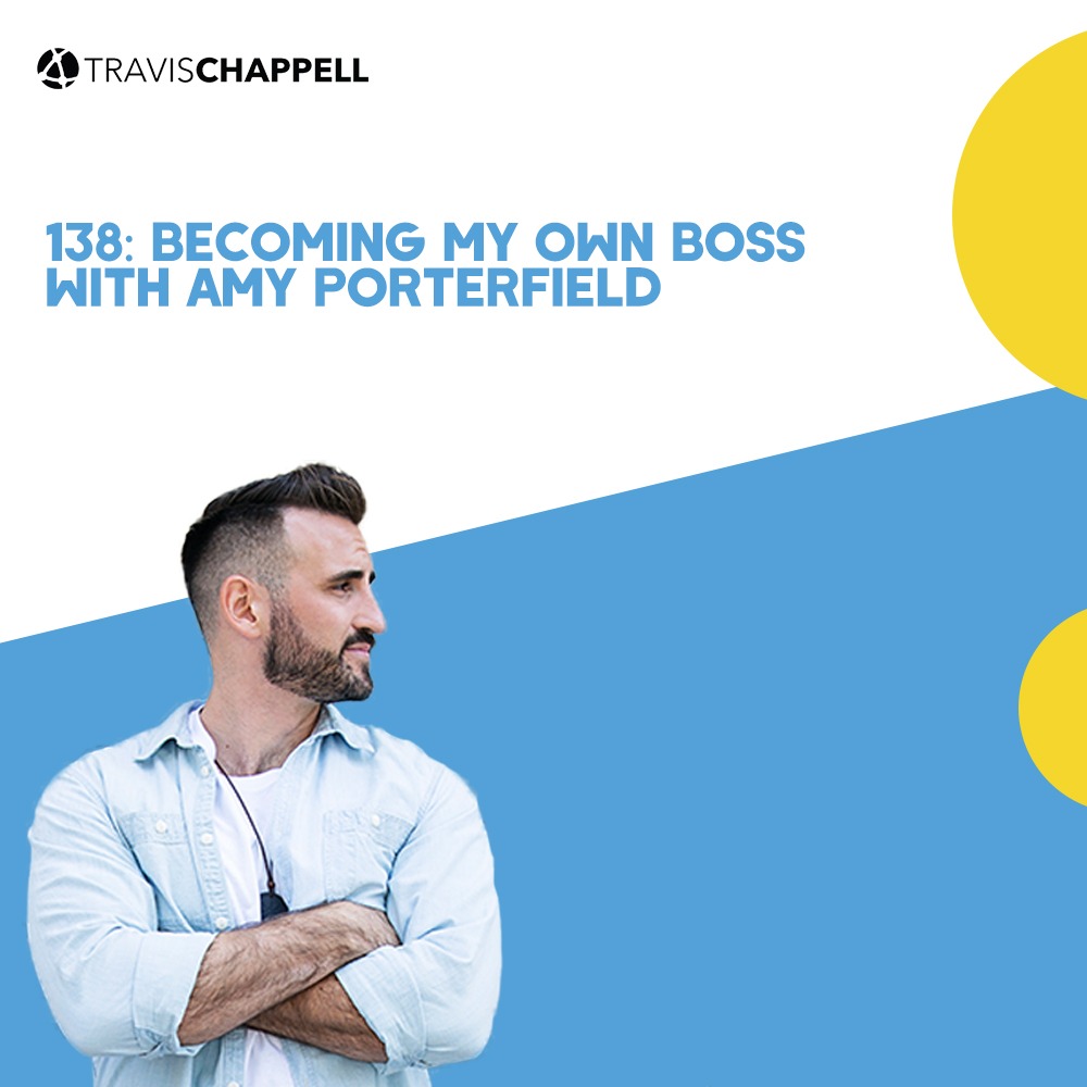 138: Becoming my Own Boss with Amy Porterfield