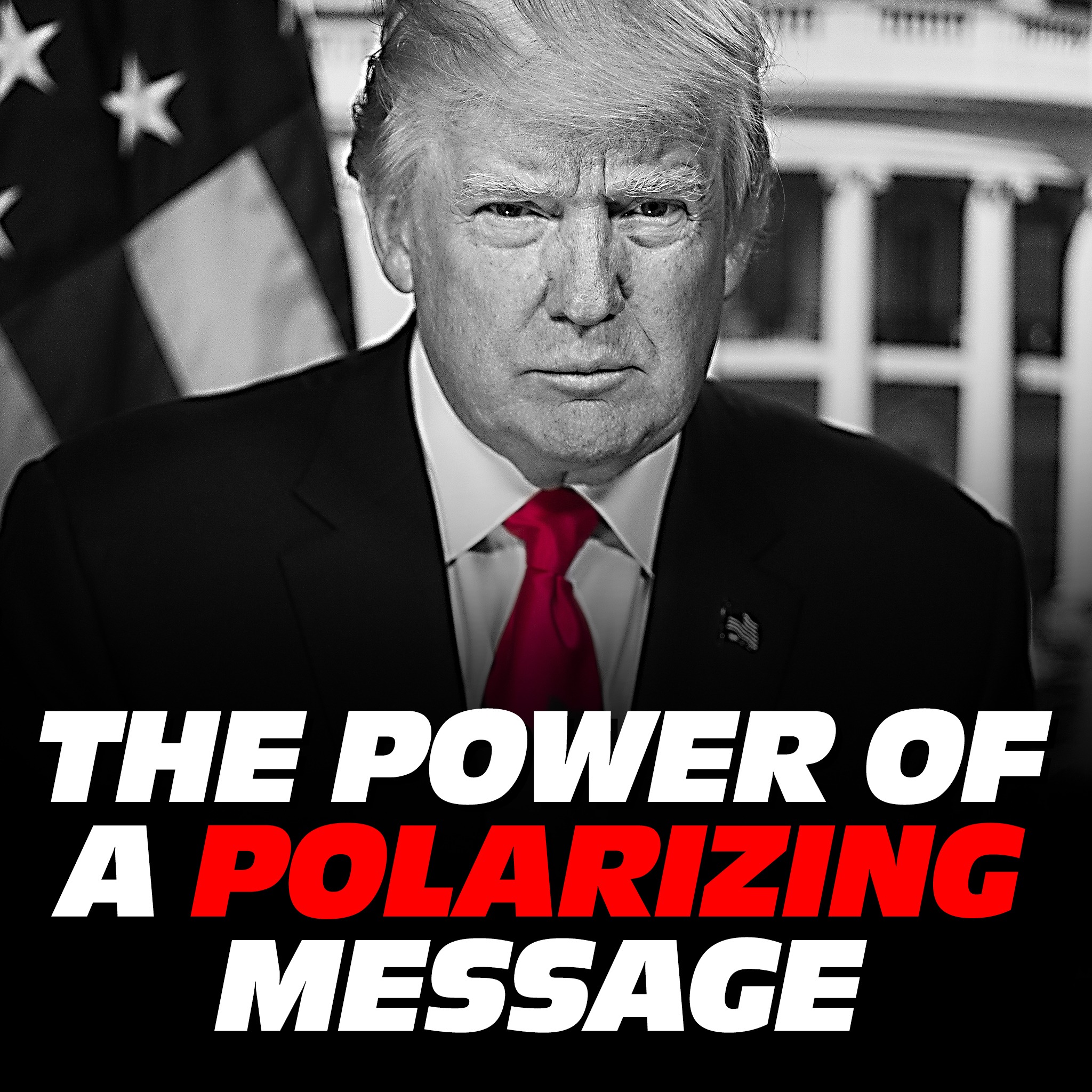 The Power of a Polarizing Message: How to Build an Audience